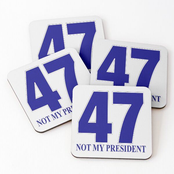 Item preview, 47 NOT MY PRESIDENT designed and sold by Paparaw.