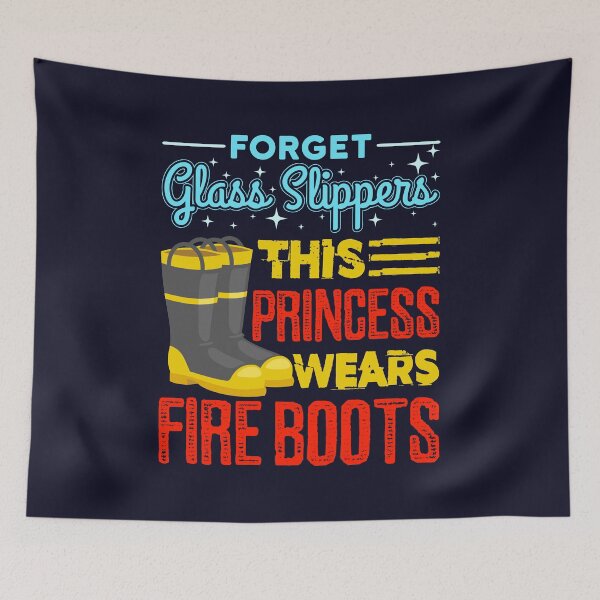 Item preview, Firefighter Women Gifts Forget Glass Slippers This Princess Wears Fire Boots designed and sold by jaygo.