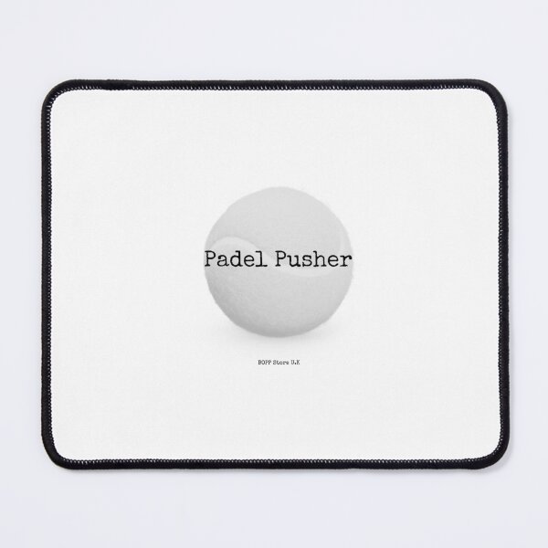 Item preview, Padel Pusher designed and sold by BoppStore.