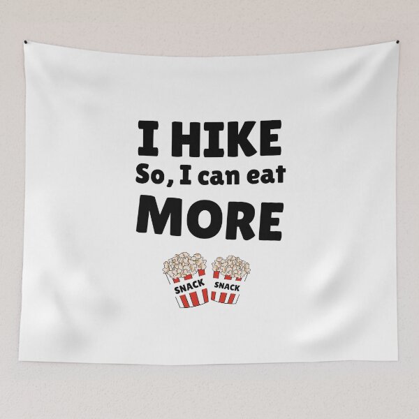 Item preview, I Hike So I can Eat More Snacks designed and sold by Be-Adventurous.