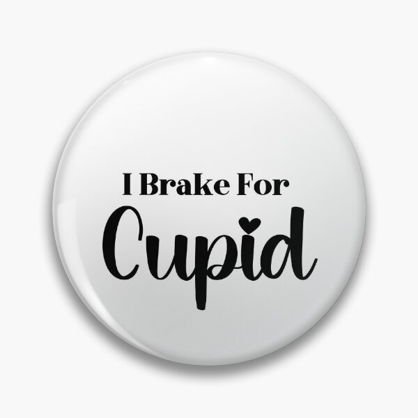 Item preview, I Brake For Cupid designed and sold by Whackadoodletee.