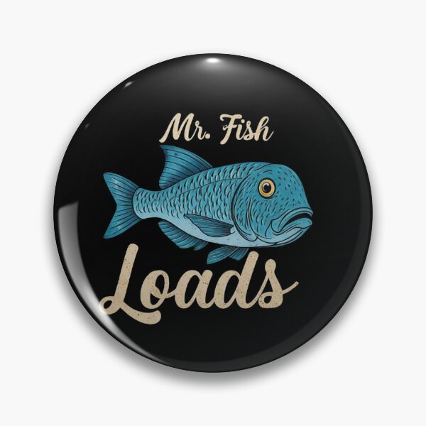 Item preview, MR. FISH AND LOADS designed and sold by FitEnvy.