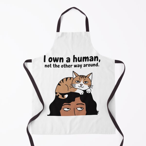 Item preview, I Own a Human - Cat in Charge designed and sold by ArtByYunus.