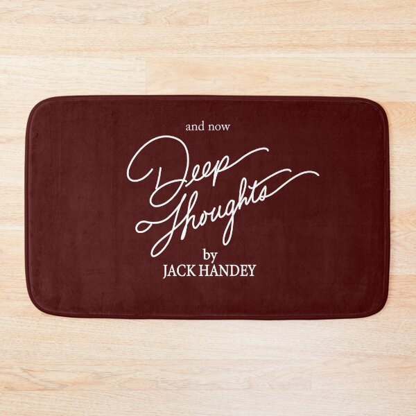 Item preview, and now Deep Thoughts by Jack Handey designed and sold by Primotees.