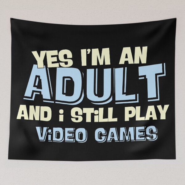Item preview, Yes I'm an Adult And Still Play Video Games designed and sold by ToxxicApple.