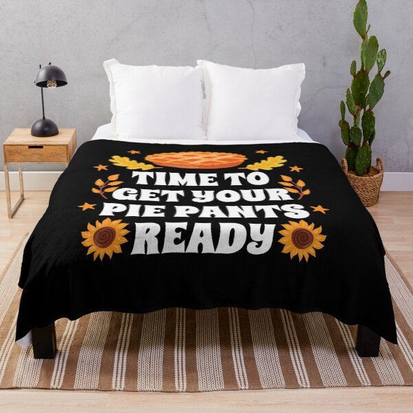 Item preview, Time To Get Your Pie Pants Ready Retro Thanksgiving designed and sold by Dressed For  Duty.