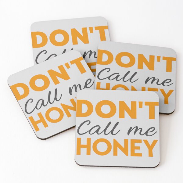Item preview, T-Shirt Design Just Words: DON'T CALL ME HONEY designed and sold by ForeverPrintsOK.