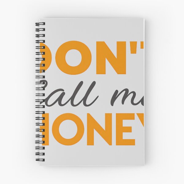 Item preview, T-Shirt Design Just Words: DON'T CALL ME HONEY designed and sold by ForeverPrintsOK.