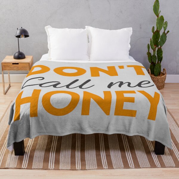 Item preview, T-Shirt Design Just Words: DON'T CALL ME HONEY designed and sold by ForeverPrintsOK.
