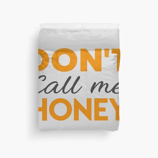 Item preview, T-Shirt Design Just Words: DON'T CALL ME HONEY designed and sold by ForeverPrintsOK.