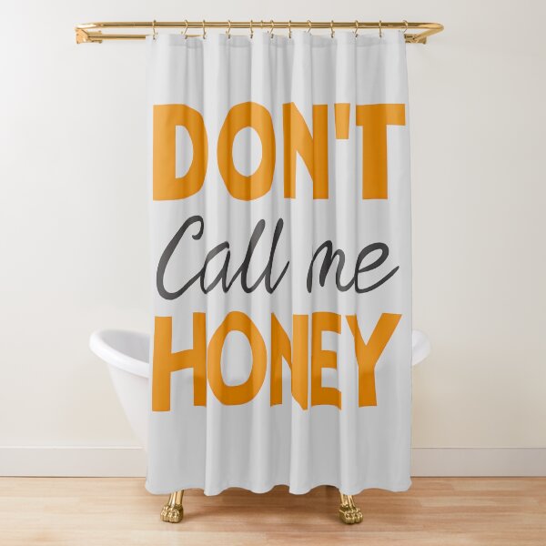 Item preview, T-Shirt Design Just Words: DON'T CALL ME HONEY designed and sold by ForeverPrintsOK.