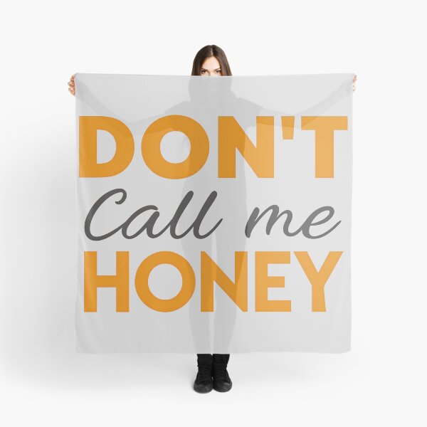 Item preview, T-Shirt Design Just Words: DON'T CALL ME HONEY designed and sold by ForeverPrintsOK.