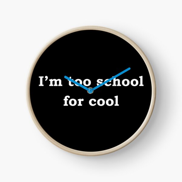 Item preview, I'm too school for cool designed and sold by StateHouse.