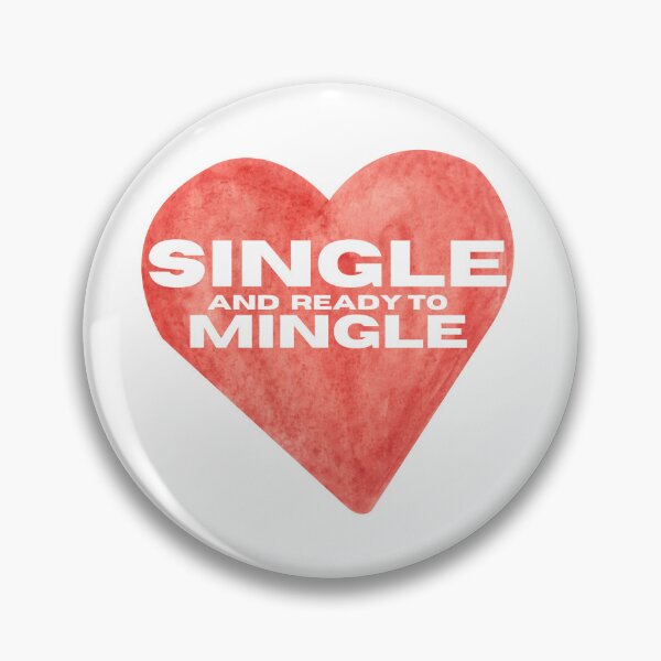 Item preview, Single and Ready to Mingle (SM) designed and sold by CivitanMedia.