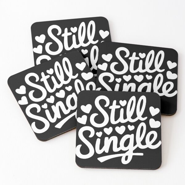 Item preview, Still Single designed and sold by MonkiFlipp.