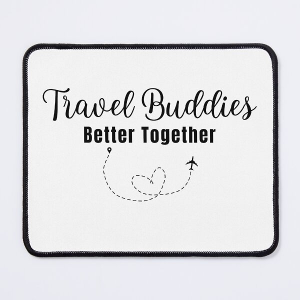 Item preview, Travel Buddies: Adventures Are Better Together designed and sold by Fikuall.