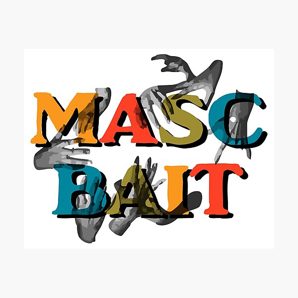Item preview, Masc Bait designed and sold by spappo.
