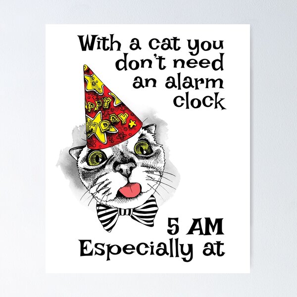 Item preview, With a cat, you don’t need an alarm clock designed and sold by FRAZAstore.