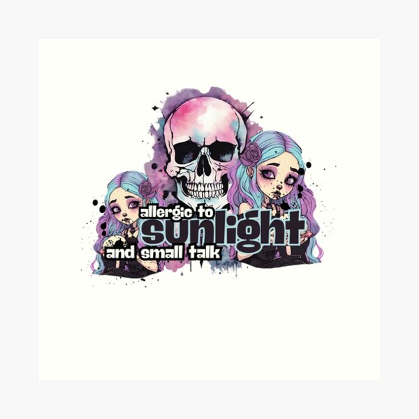 Item preview, Allergic to sunlight and small talk designed and sold by ToxxicApple.