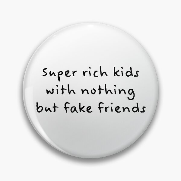 Item preview, Super rich kids with nothing but fake friends designed and sold by Genaro Design.