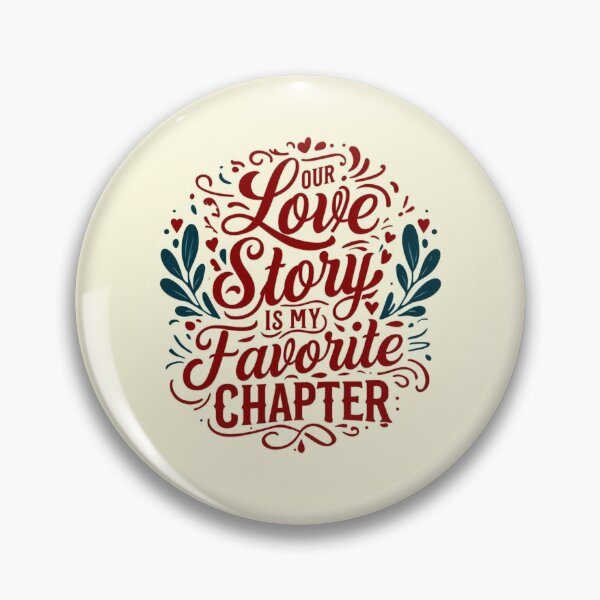 Item preview, Our Love Story is My Favorite Chapter – Romantic Typography Design designed and sold by andrew758.