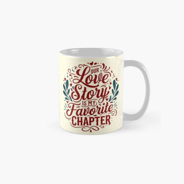 Item preview, Our Love Story is My Favorite Chapter – Romantic Typography Design designed and sold by andrew758.