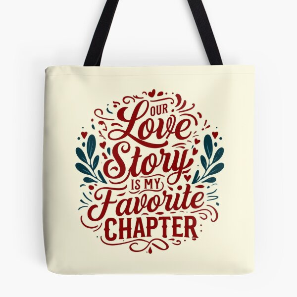 Item preview, Our Love Story is My Favorite Chapter – Romantic Typography Design designed and sold by andrew758.