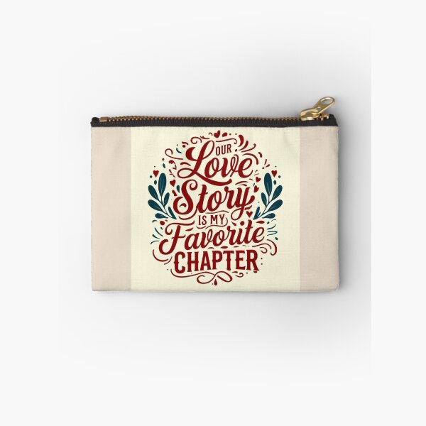 Item preview, Our Love Story is My Favorite Chapter – Romantic Typography Design designed and sold by andrew758.