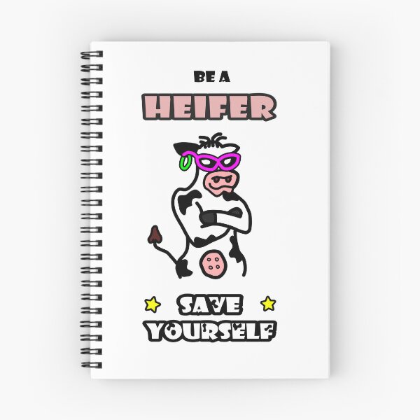 Item preview, Be a Heifer, Save Yourself designed and sold by smwllyms.