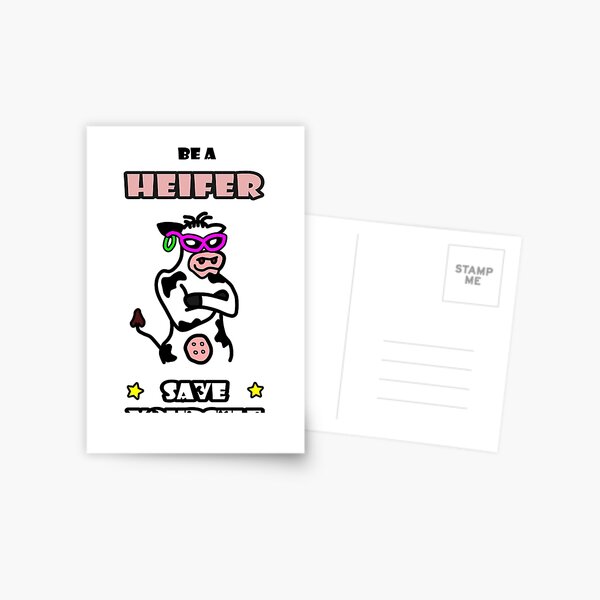 Item preview, Be a Heifer, Save Yourself designed and sold by smwllyms.
