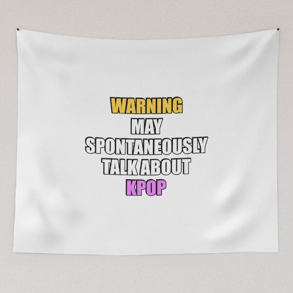 Item preview, May spontaneously talk about KPOP - I love Kpop designed and sold by Inspirationmotivation.