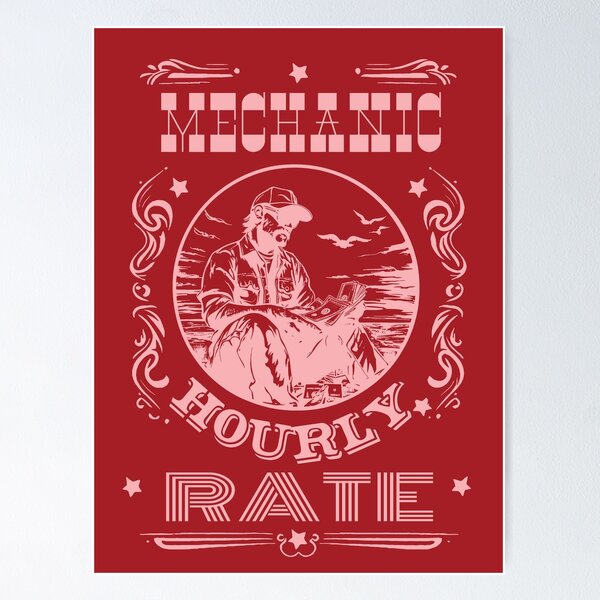 Item preview, Mechanic Hourly Rate designed and sold by AlchemyColor.