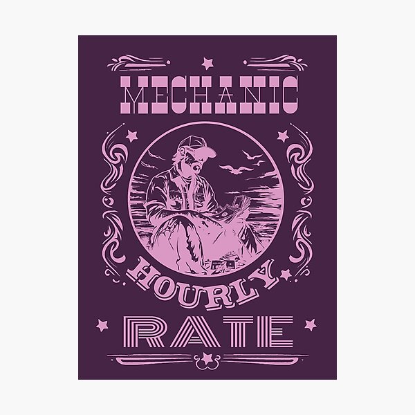 Item preview, Mechanic Hourly Rate designed and sold by AlchemyColor.