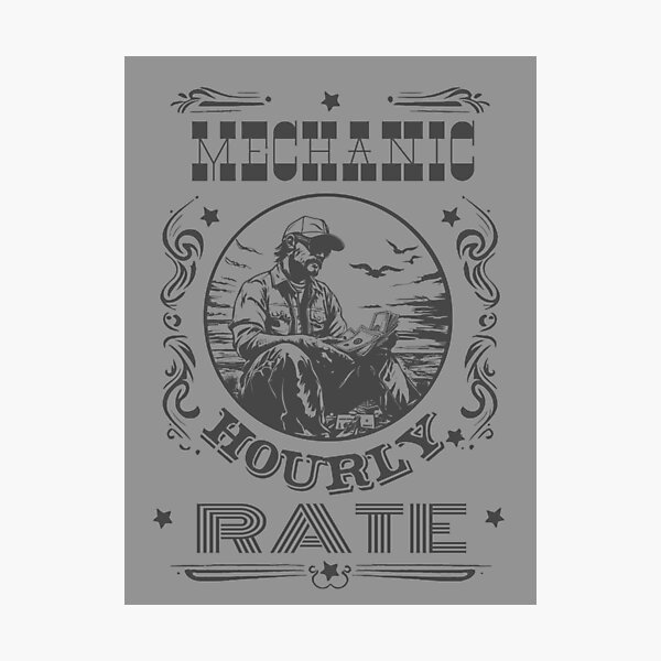 Item preview, Mechanic Hourly Rate designed and sold by AlchemyColor.
