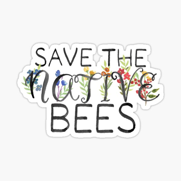 Item preview, Save the Native Bees designed and sold by oak-and-bumble.