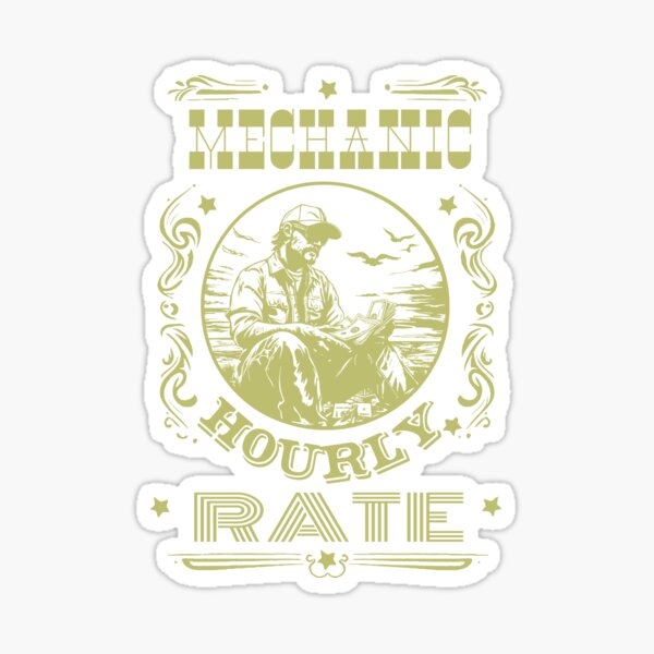 Item preview, Mechanic Hourly Rate designed and sold by AlchemyColor.