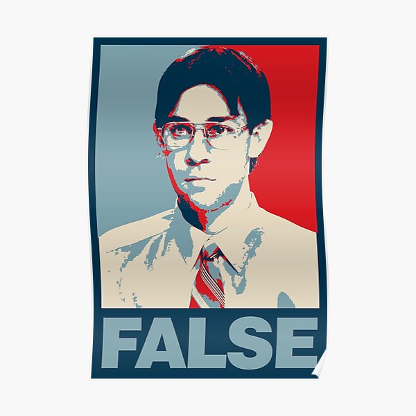FALSE. Poster
