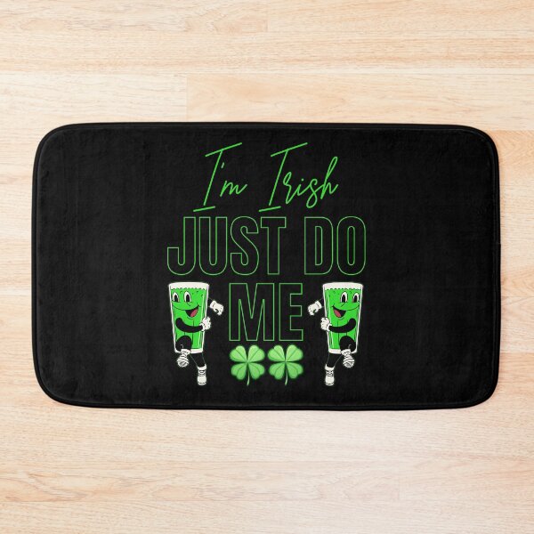 Item preview, I'm Irish - Just Do Me! designed and sold by Twisted-Teeze.