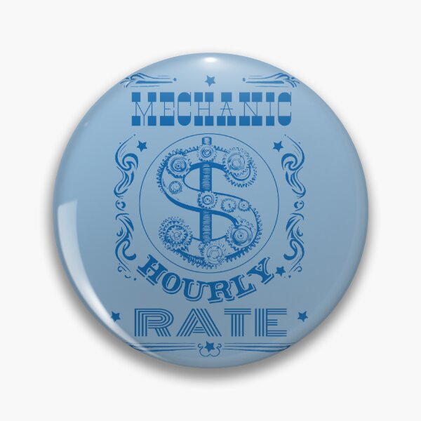 Item preview, Mechanic Hourly Rate designed and sold by AlchemyColor.