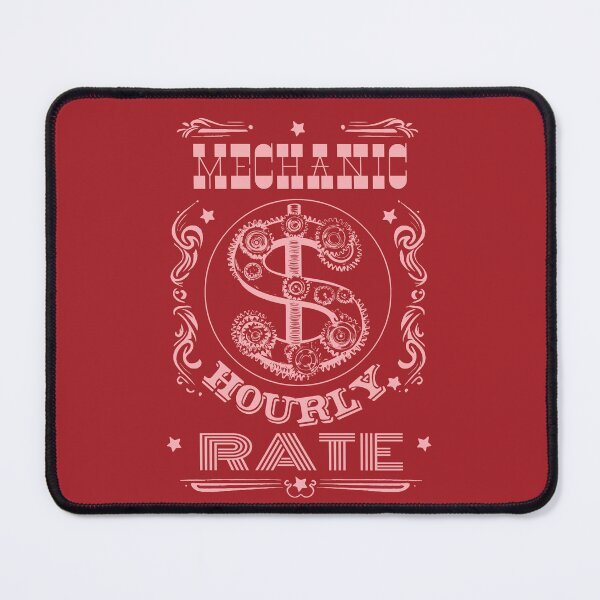Item preview, Mechanic Hourly Rate designed and sold by AlchemyColor.
