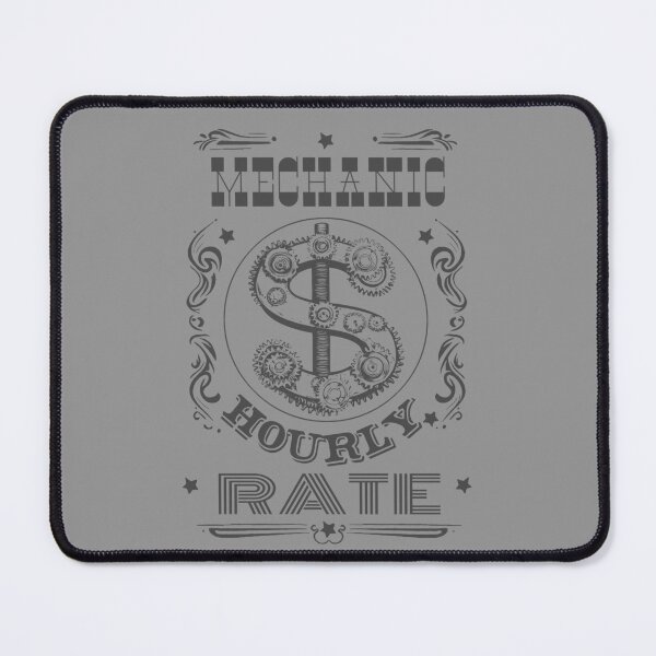 Item preview, Mechanic Hourly Rate designed and sold by AlchemyColor.