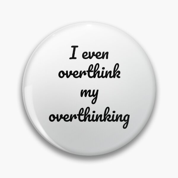 Item preview, Overthinking designed and sold by GenArtLabAI.