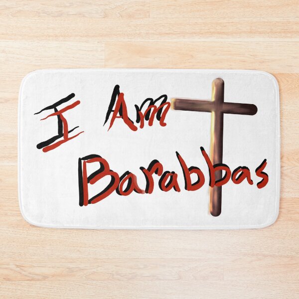 Item preview, I am Barabbas designed and sold by CDT Art.