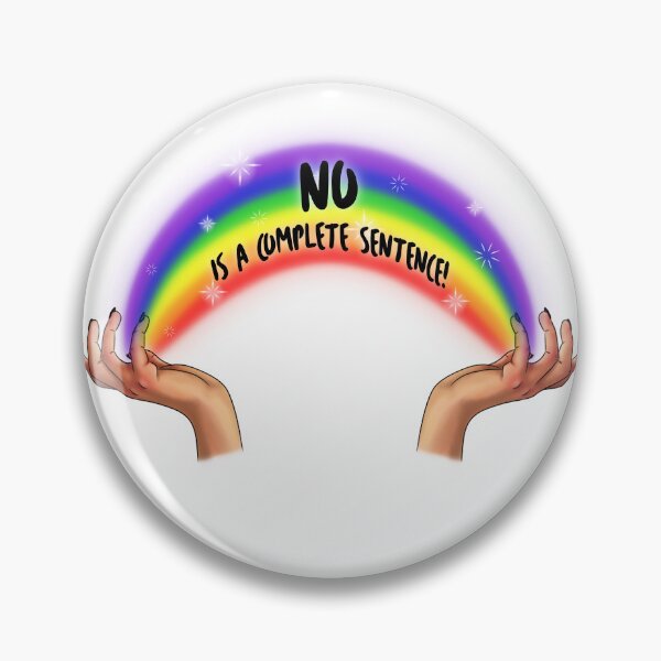 Item preview, NO is a complete sentence. designed and sold by Crashypops.