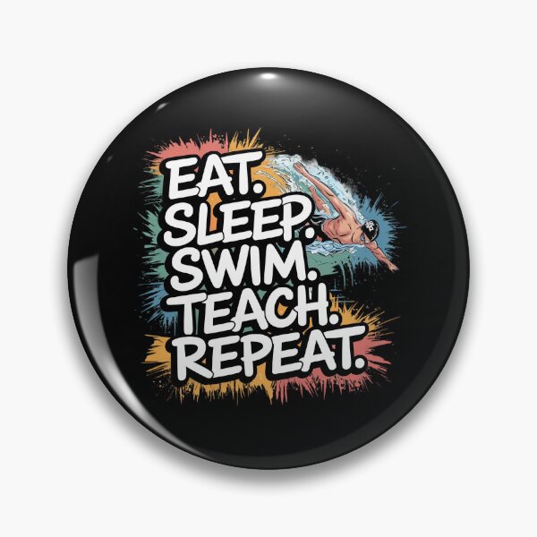 Item preview, Eat. Sleep. Swim. Teach. Repeat. designed and sold by MagicWander.