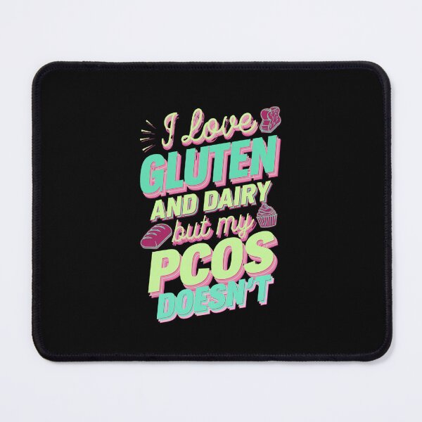 Item preview, I Love Gluten and Dairy But My PCOS doesn`t designed and sold by Redgiant87x.