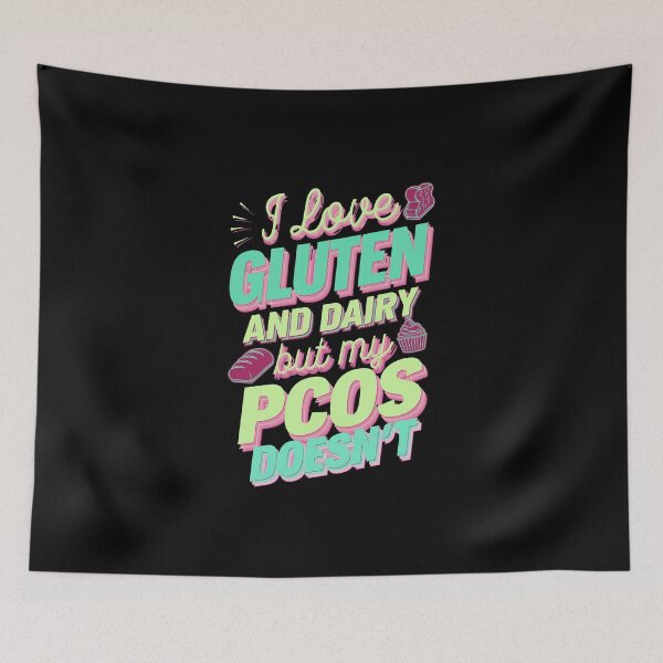 Item preview, I Love Gluten and Dairy But My PCOS doesn`t designed and sold by Redgiant87x.
