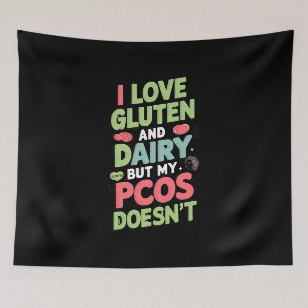 Item preview, I Love Gluten and Dairy But My PCOS doesn`t designed and sold by Redgiant87x.