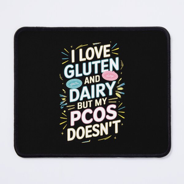 Item preview, I Love Gluten and Dairy But My PCOS doesn`t designed and sold by Redgiant87x.