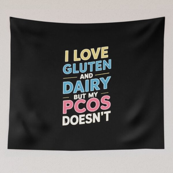 Item preview, I Love Gluten and Dairy But My PCOS doesn`t designed and sold by Redgiant87x.